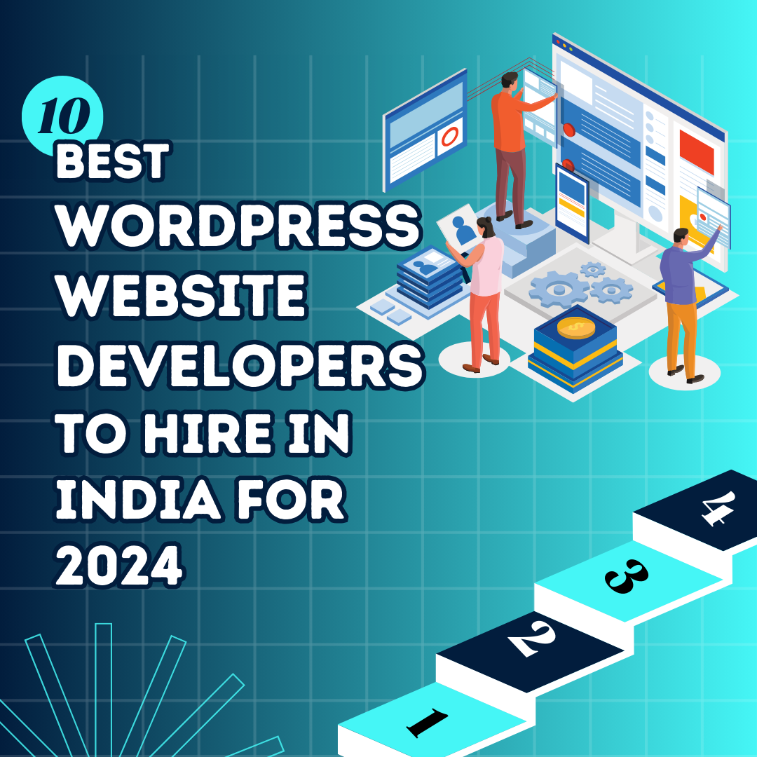 Best WordPress Website Developers to Hire in India for 2024
