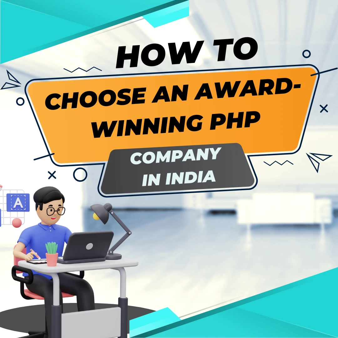 How to Choose an Award-Winning PHP Company in India