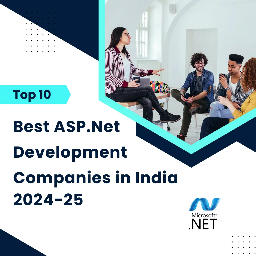 Top 10  Best ASP.Net Development Companies in India 2024-25