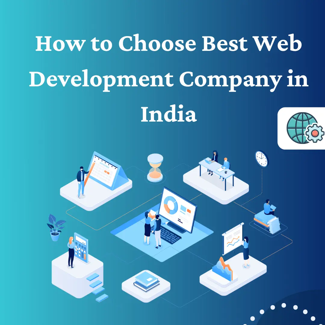 How to Choose Best Web Development Company in India