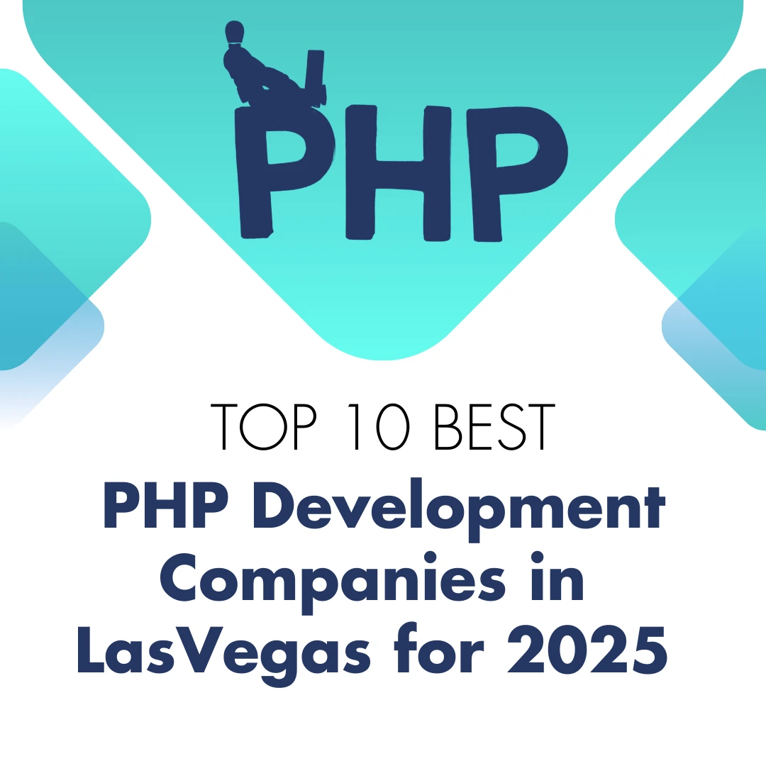 Top 10 Best PHP Development Companies in Las Vegas for 2025